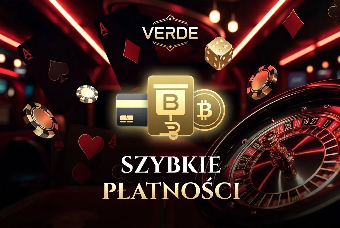 Szybkie płatności w Verde Casino online — BLIK, karty i kryptowaluty